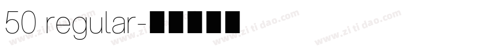 50 regular字体转换